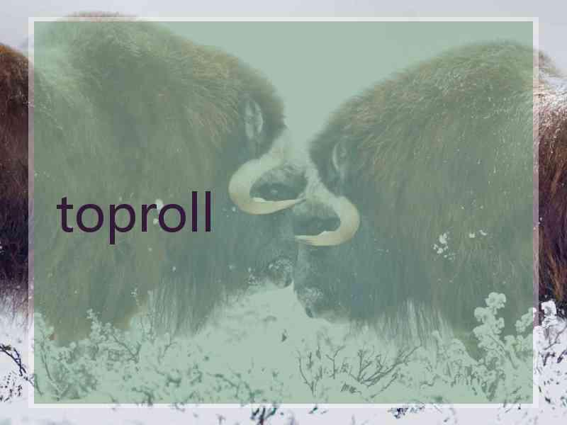 toproll