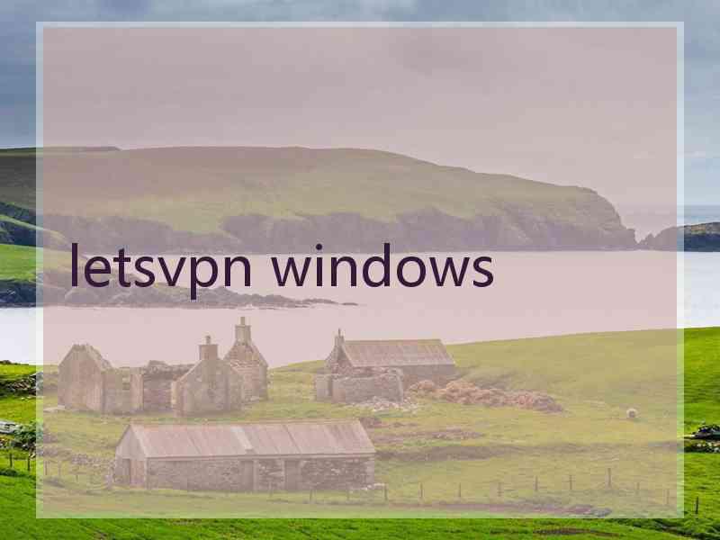 letsvpn windows