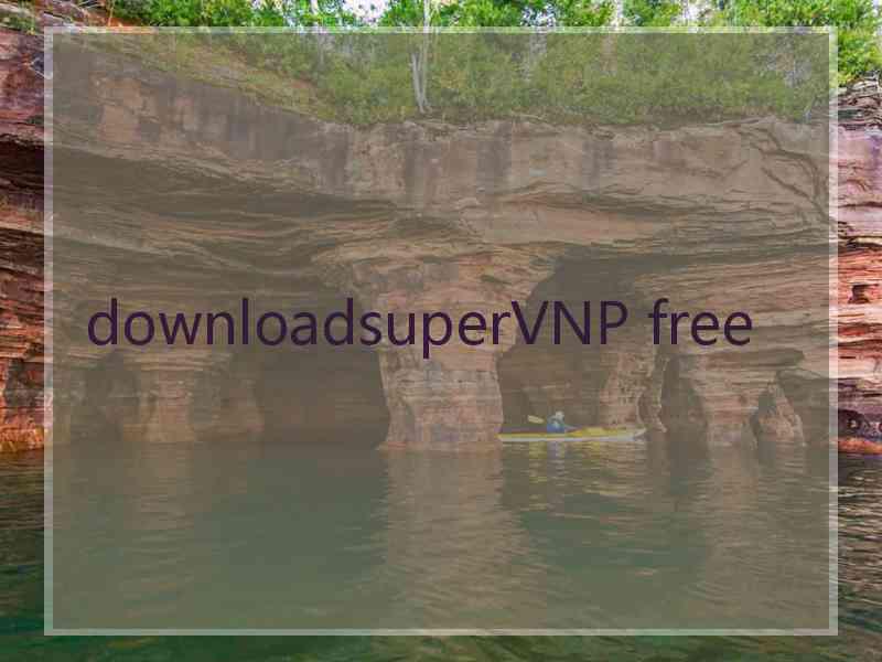 downloadsuperVNP free