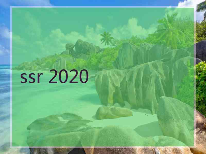 ssr 2020