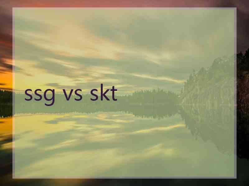 ssg vs skt