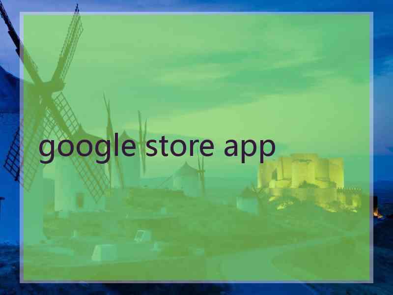 google store app