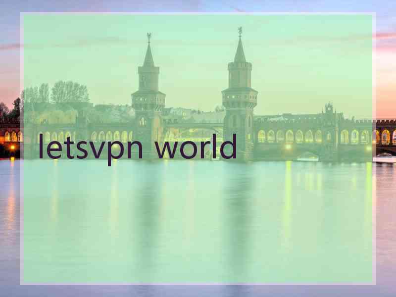 letsvpn world