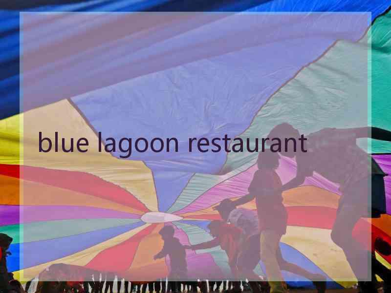 blue lagoon restaurant