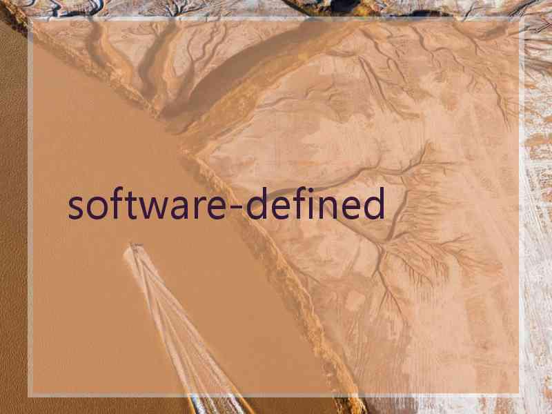  software-defined