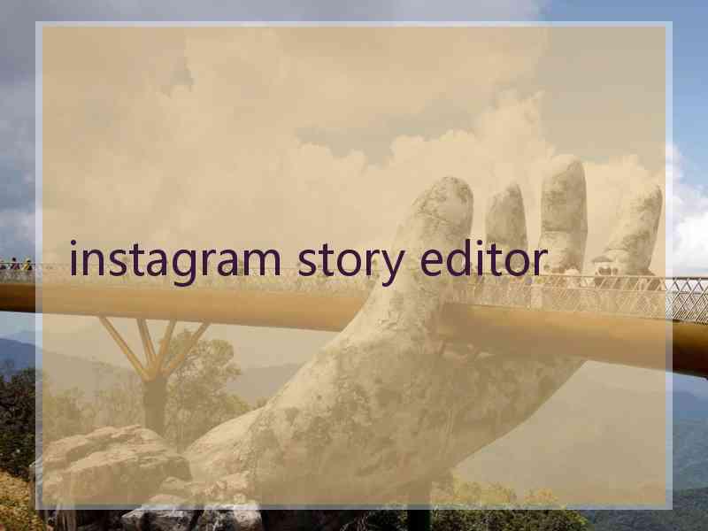 instagram story editor