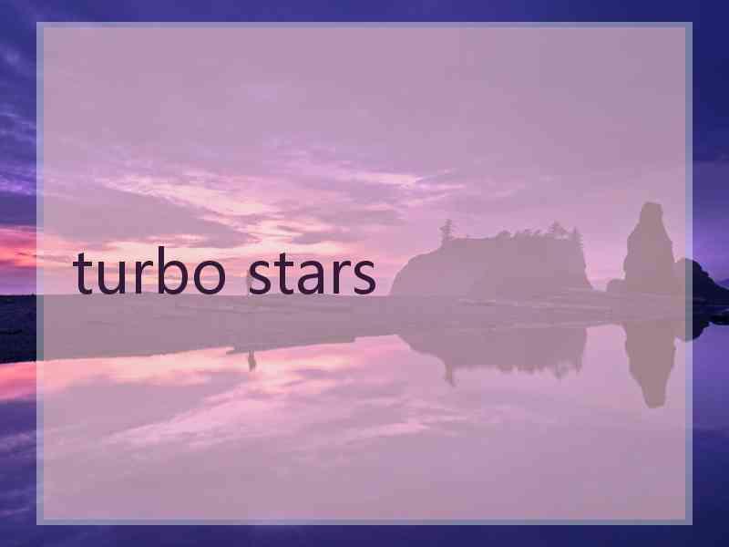 turbo stars