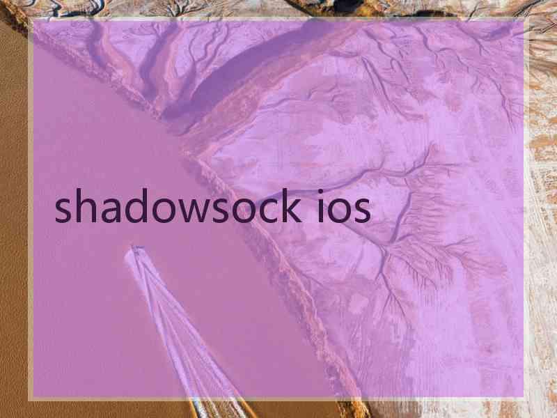 shadowsock ios