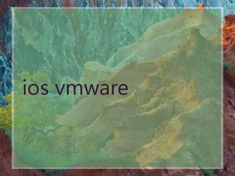 ios vmware