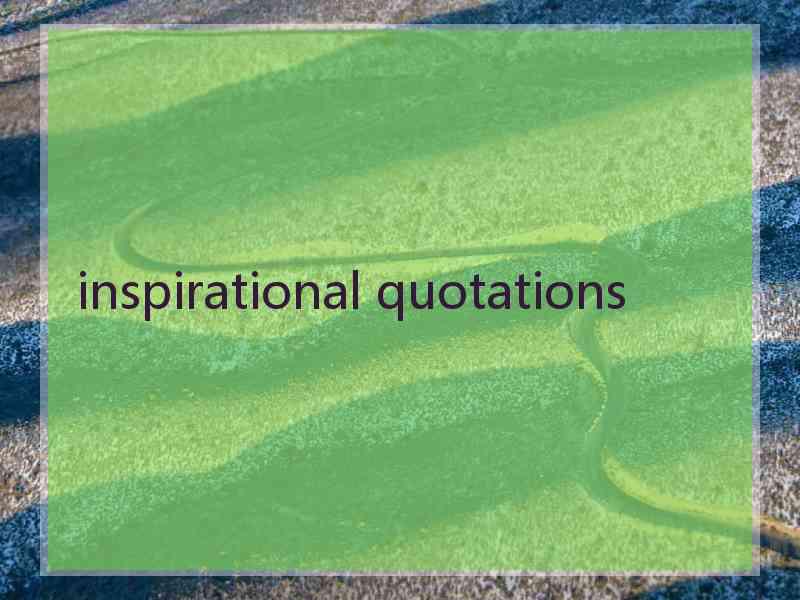 inspirational quotations