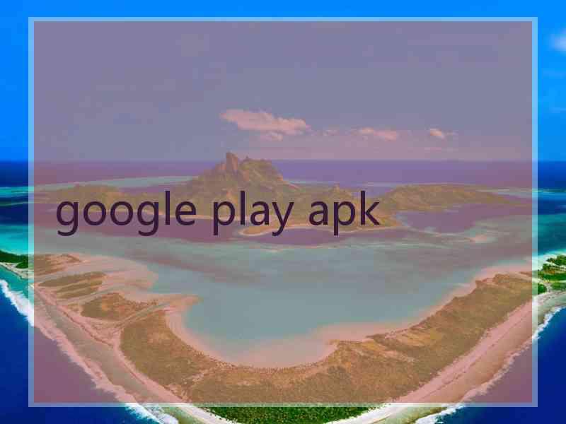 google play apk