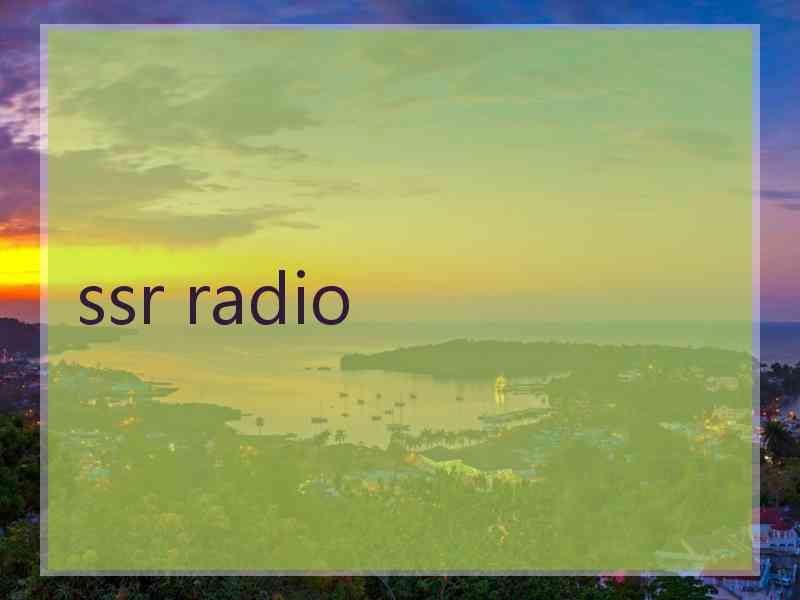 ssr radio