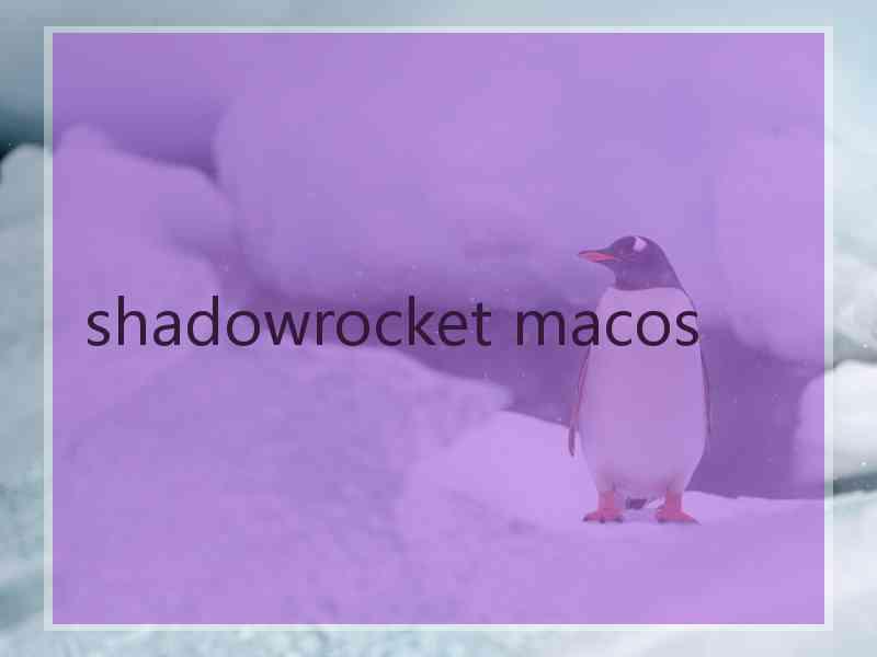 shadowrocket macos