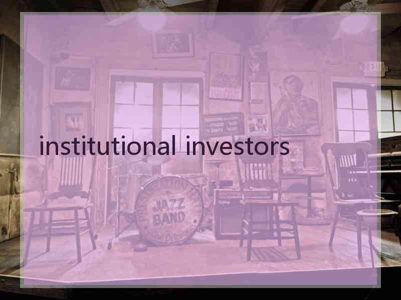 institutional investors