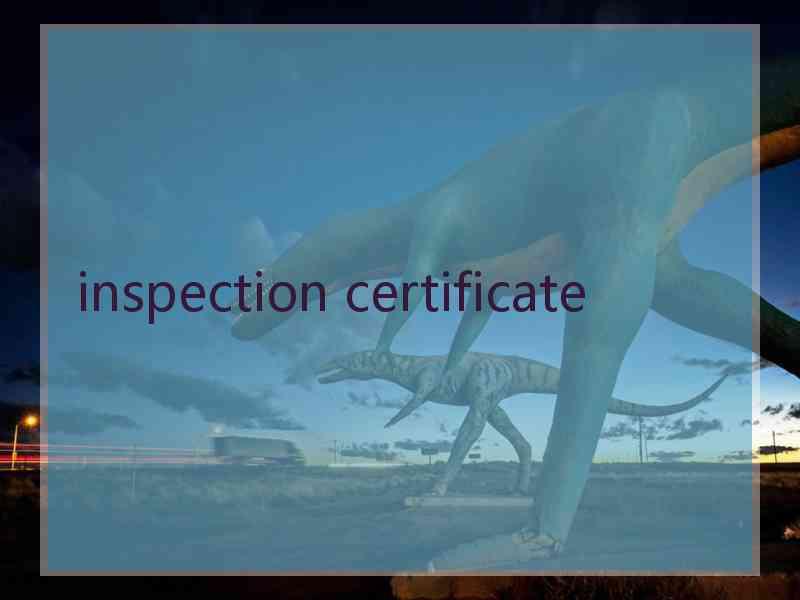 inspection certificate