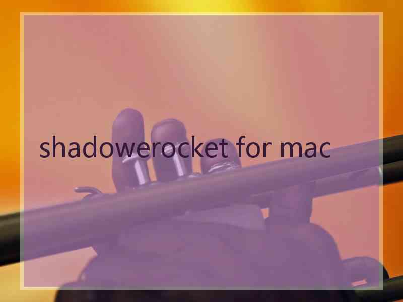 shadowerocket for mac