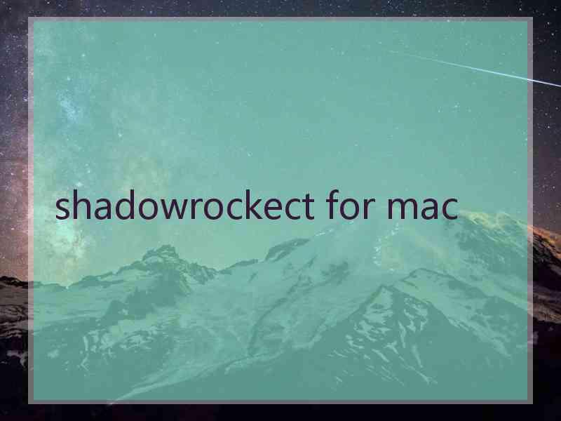 shadowrockect for mac