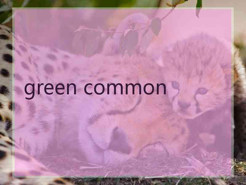 green common